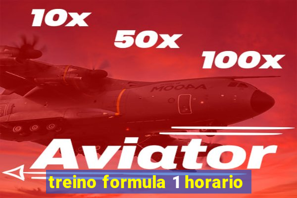 treino formula 1 horario